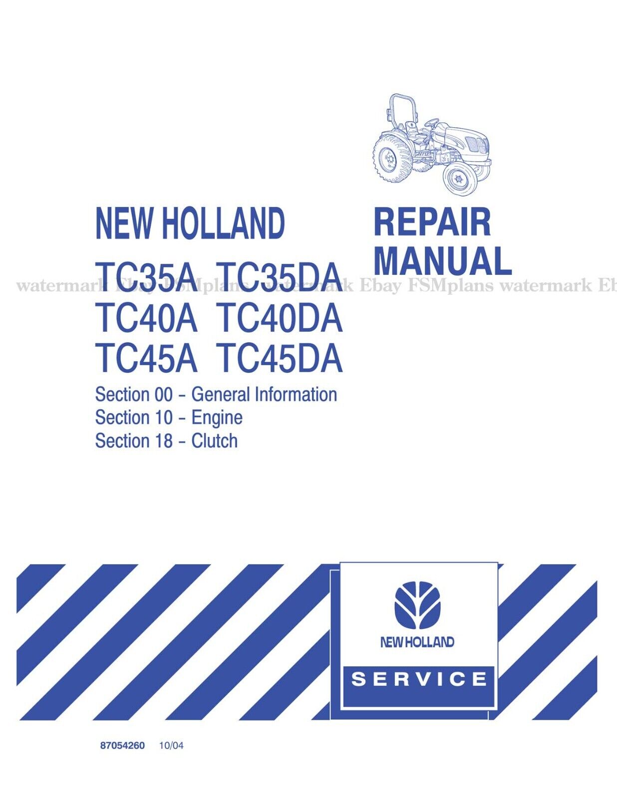 New Holland TC35A TC35DA TC40A TC40DA TC45A TC45DA Volume 1 Service Manual