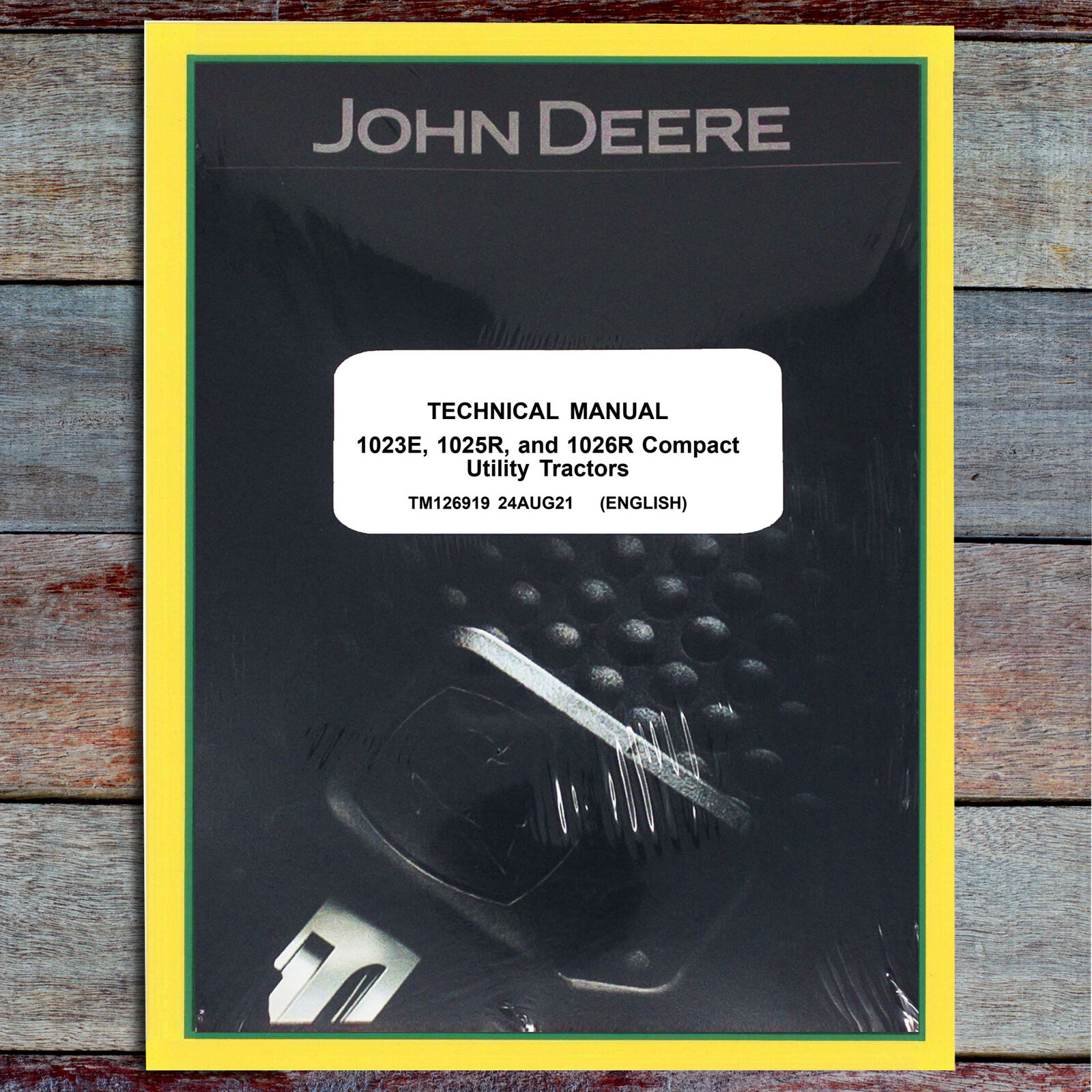 John Deere 1023E 1025R 1026R Utility Tractor Service Technical Manual - TM126919